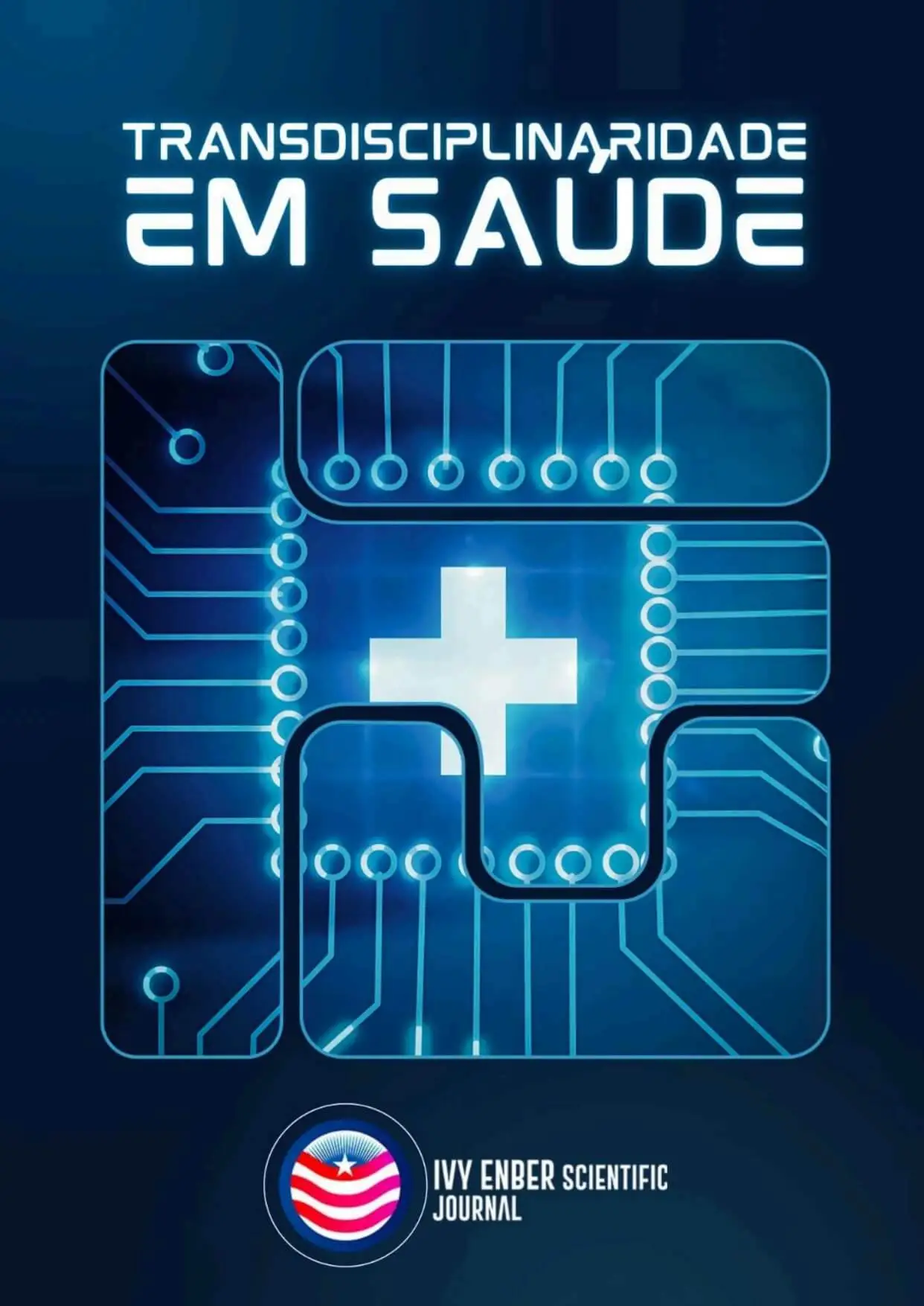 Dossiê Temático 2025 - Transdisciplinaridade em Saúde